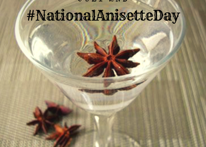 NATIONAL ANISETTE DAY | July 2